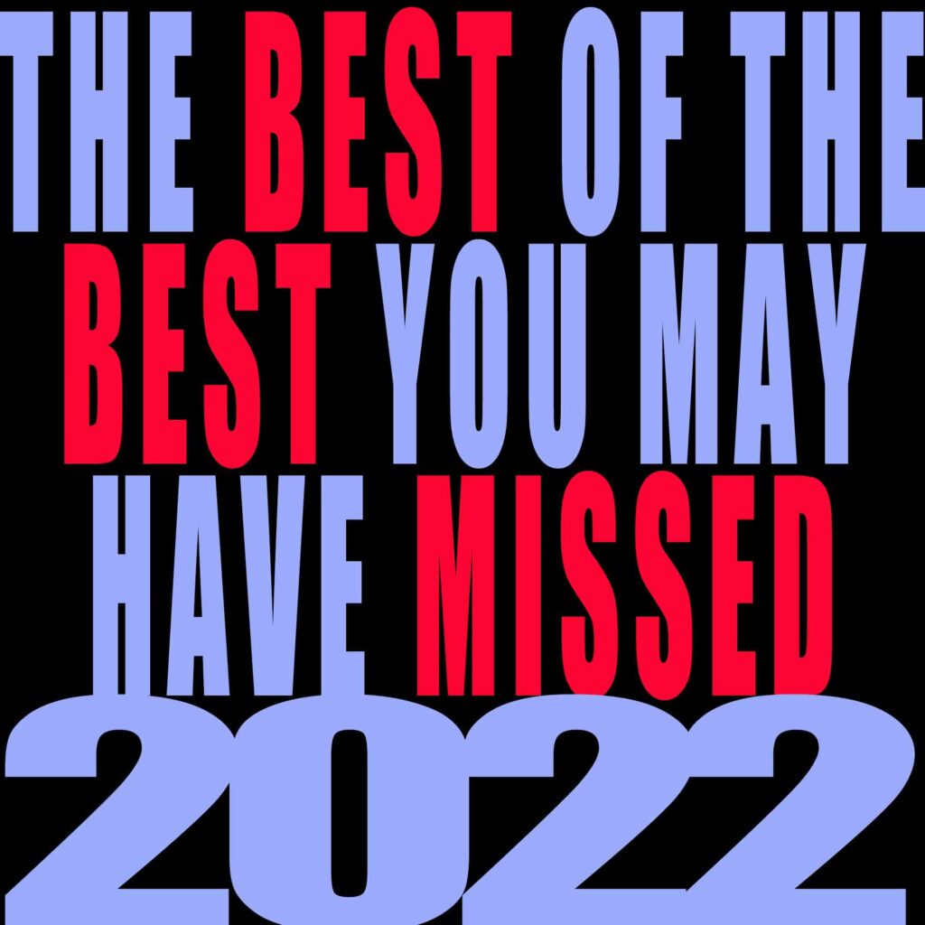 👁‍🗨Radio & Review👁‍🗨 Life Elsewhere Radio – “The Best Of The Best You May Have Missed 2022”